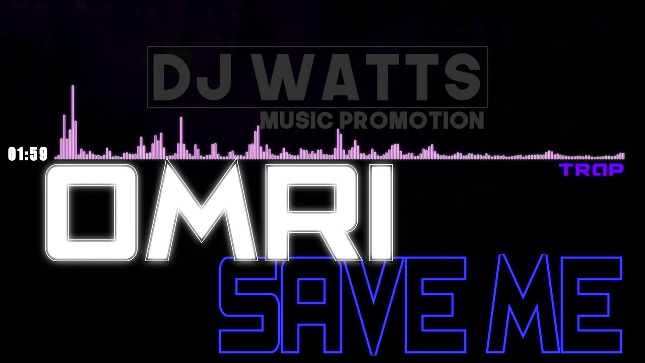 Omri - Save Me [TRAP] (2018) - YouTube