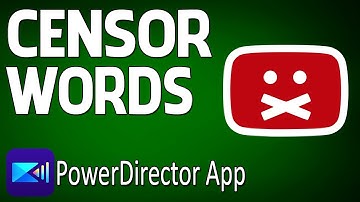 How to Censor Curse Words in Videos | PowerDirector App