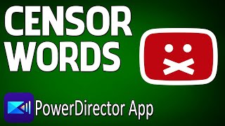 How to Censor Curse Words in Videos | PowerDirector App screenshot 1