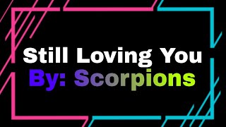 Still Loving You By: Scorpions ( Karaoke )