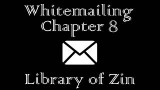 Audio Story - Whitemailing - Chapter 8