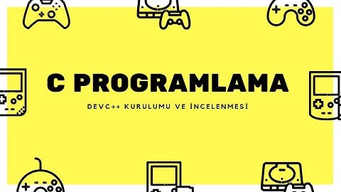 C/C++ Programlama #1. Dev C++ Kurulumu ve İncelenmesi