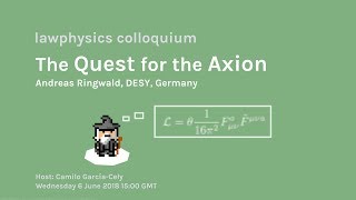 Andreas Ringwald: The Quest for the Axion | Colloquium 02