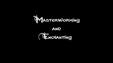 TERA: Masterworking and Enchanting
