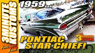 Sports Performance 1959 PONTIAC STAR CHIEF FULLY RESTORED- 3MINUTE KUSTOMS