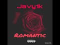 Javy1k - Romantic (Official Audio)