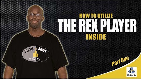 How To Utilize The Rex Player Inside Reason part 1