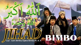 BIMBO - JIHAD (1995) | Unofficial Lyrics| Tembang Religi Lawas