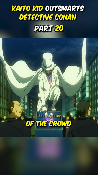 Kaito Kid Outsmarts Detective Conan In Magic Kaito 1412 Anime  | It's Recap Time