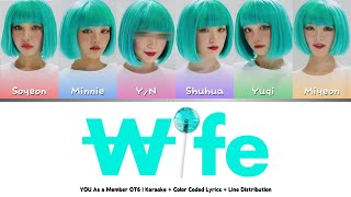 GI-DLE - WIFE YOU As a Member OT6 Karaoke + Color Codeds + Line Distribution