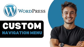 How To Create Custom Navigation Menu In Wordpress 2025