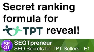 SECRET SEO RANKING FORMULA FOR TPT REVEALED! SEO Secrets for TPT Sellers - E1