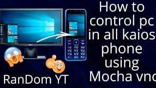 How to control pc screen in all kaios phone using Mocha vnc screenshot 1