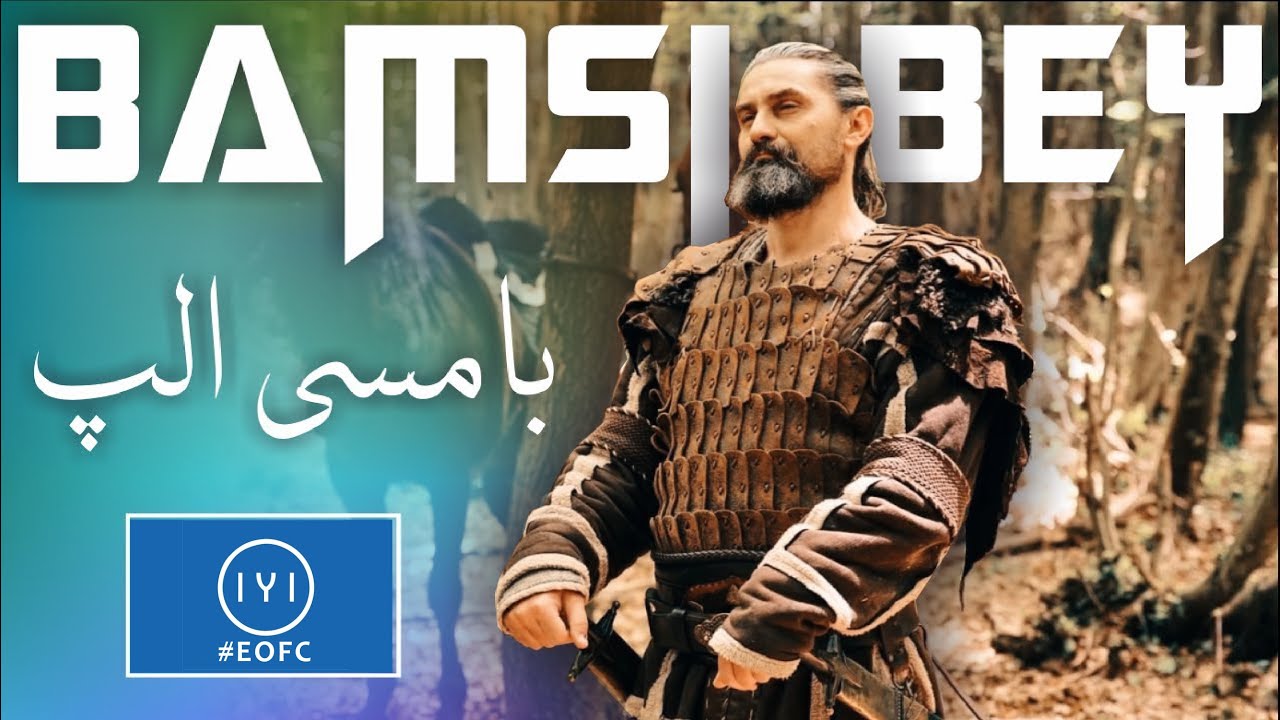 🔴 Best of Bamsi Bey بامسی الپ Tribute To Bamsi Bey Kurulus Osman - YouTube
