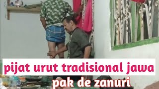 Pijat urut tradisional jawa||pak de zanuri||relaksasi otot