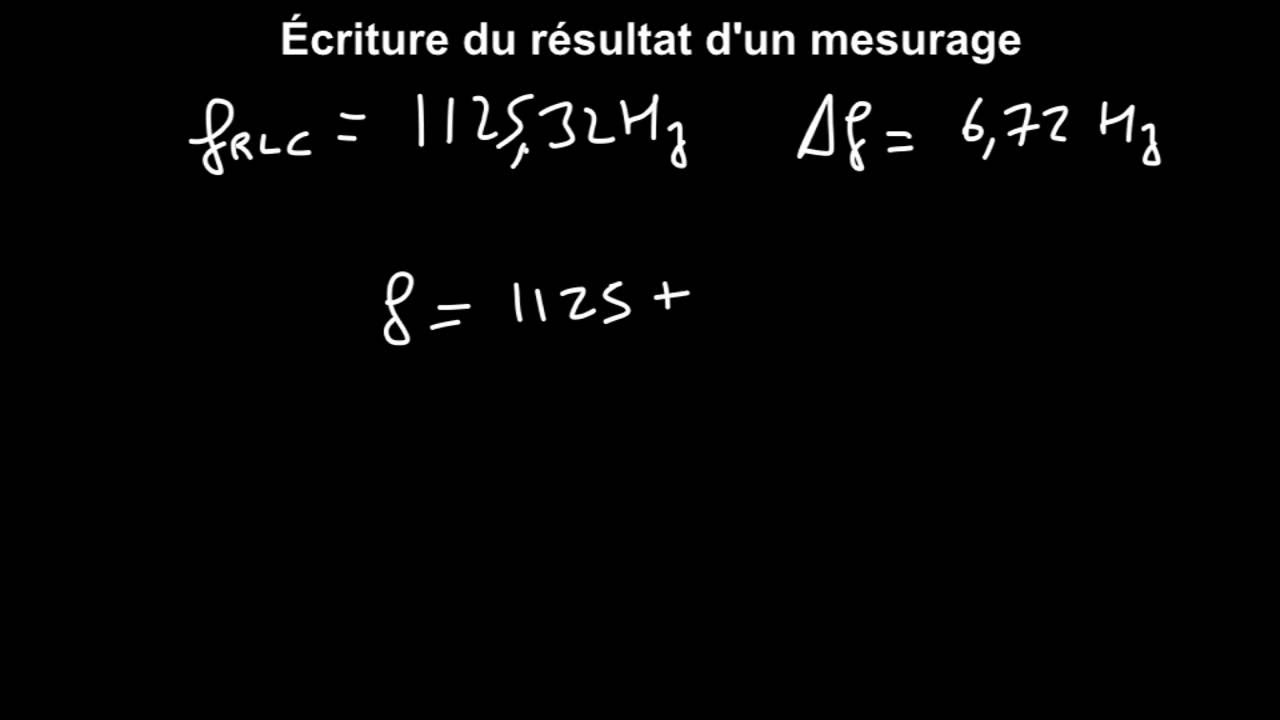 Méthodes scientifiques : Ecriture du résultat mesurage