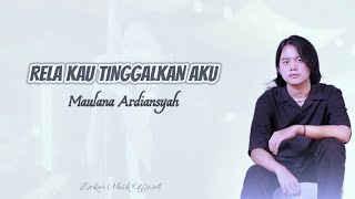 Maulana Ardiansyah - Rela Kau Tinggalkan Aku | Lirik \u0026 Cover | Ska Reggae Live