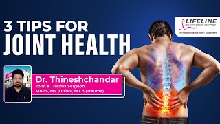 Joint Health: Top 3 Expert Tips for Pain-Free Living - Lifeline Multispeciality Hospitals