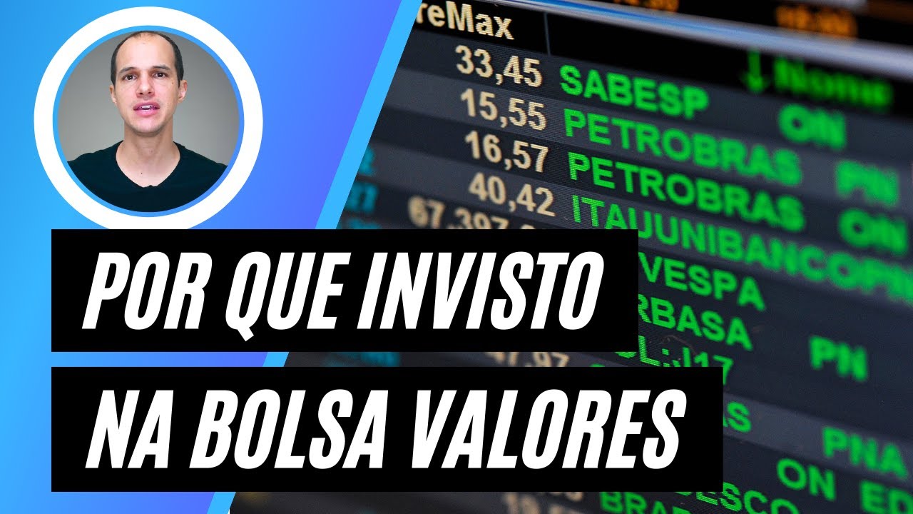 MOTIVOS PARA INVESTIR NA BOLSA DE VALORES #10 - YouTube