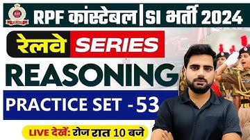 RPF Reasoning Class 2024 | RPF Constable SI Reasoning Practice Set #52| Reasoning By Manoj Sir