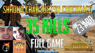 Shroud, Chad, Just9n, chocoTaco | 35 Kills | PUBG