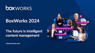BoxWorks 2024 Keynote
