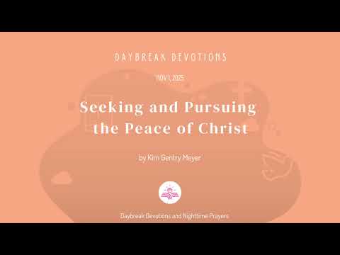 Seeking and Pursuing the Peace of Christ