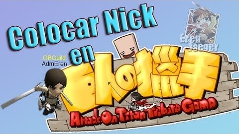 Tutorial para jugar AoTTG con Nick  por Eren Jaeger