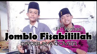 JOMBLO FI'SABILILLAH - DARBUKA COVER || FULL LIRIK SYUBBANUL MUSLIMIN