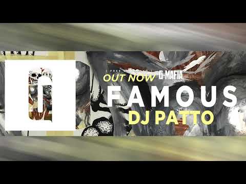 DJ Patto - Famous (Original Mix) [G-MAFIA RECORDS]