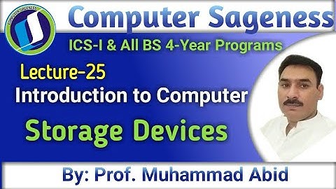 Storage Devices || Secondary Storage Devices || Introduction to Computer || Lecture-25 || Urdu Hindi