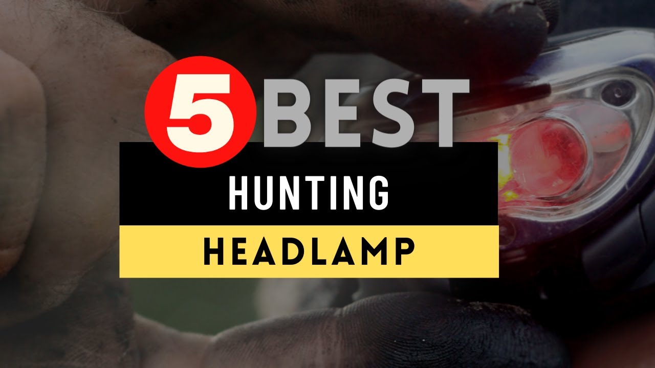 Best Headlamp for Hunting 2022 🔶 Top 5 Hunting Headlamp Reviews YouTube