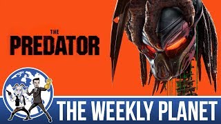 The Predator 2018 - The Weekly Planet Podcast