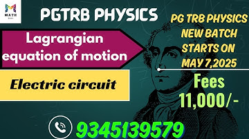 PGTRB PHYSICS | Classical mechanics | Lagrangian equation of motion | Electric circuit