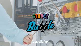 [Clean Acapella] Stayc - Bubble