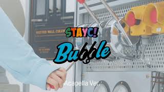 [Clean Acapella] STAYC - Bubble