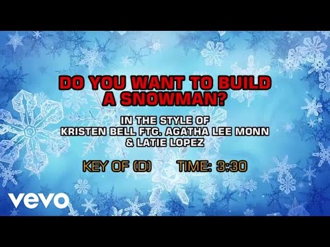 Kristen Bell, Agatha Lee Monn, Latie Lopez - Do You Want To Build A Snowman? (Karaoke)