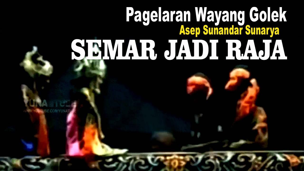 Wayang Golek  Asep Sunandar Sunarya - Semar Jadi Raja