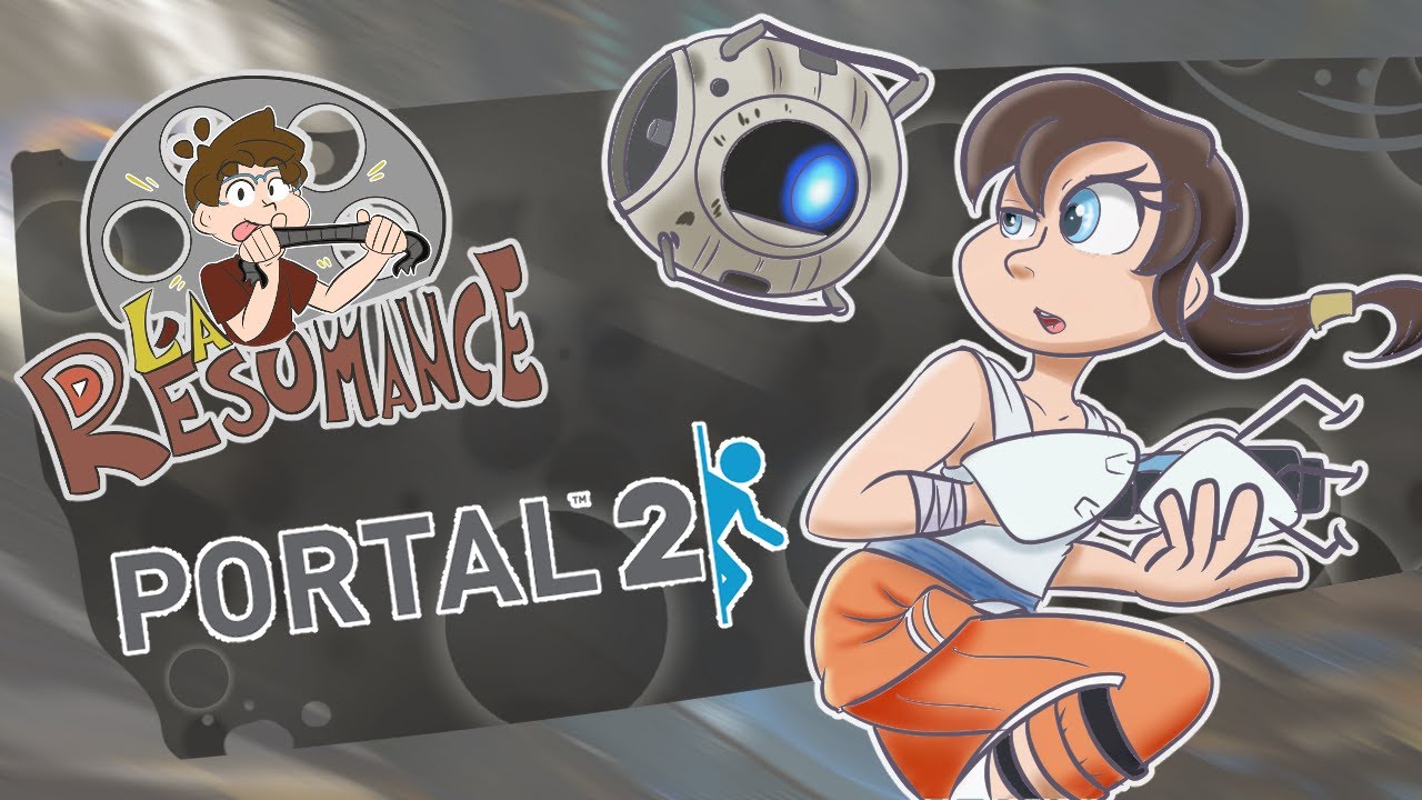 LA RÉSUMANCE - Portal 2