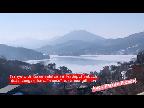 Dari Seoul pindah ke area Gyeonggido untuk melihat “France mungil atau Petite France” kuy!!