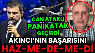 CAN ATAKLI AKINCI&#39;NIN BAŞARISINI HAZMEDEMEDİ!