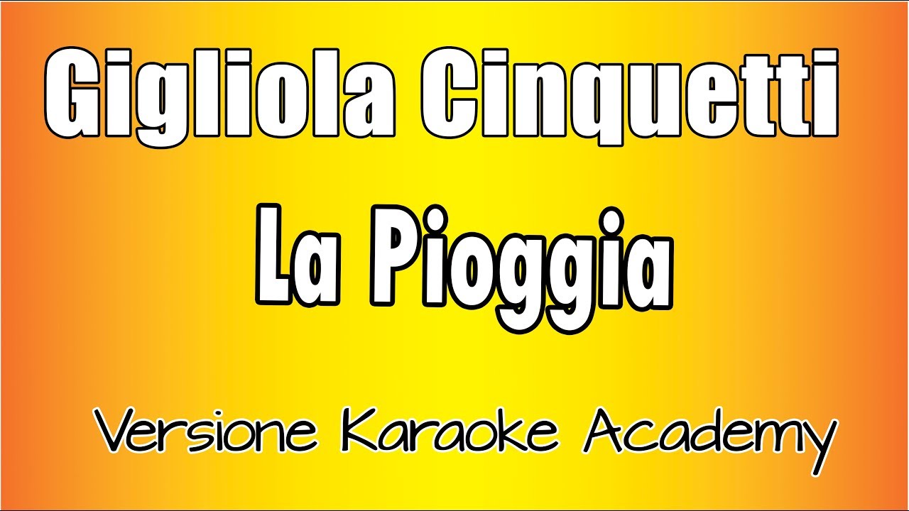 Gigliola Cinquetti -  La Pioggia (Versione Karaoke Academy Italia)