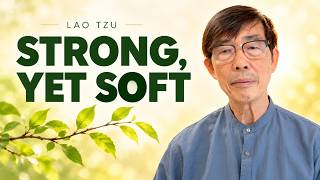 Can You Be Strong and Still Remain Soft? | Lao Tzu — Tao Te Ching 76 screenshot 1