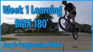 Week 1 Learning BMX 180 Progression Video