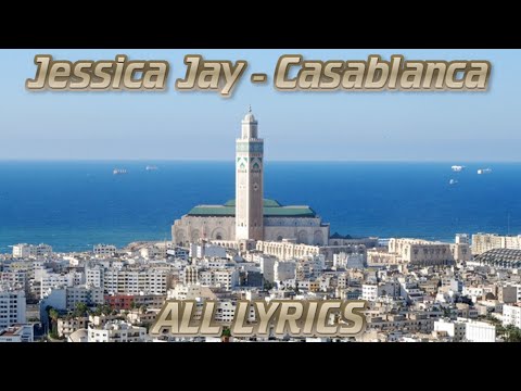Jessica Jay — Casablanca (ALL LYRICS)