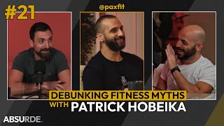 Patrick Hobeika: Debunking Fitness Myths | Ep #21