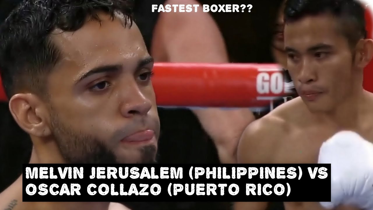 FASTEST BOXER? MELVIN JERUSALEM (PHILIPPINES) VS OSCAR COLLAZO (PUERTO RICO) KNOCKOUT!