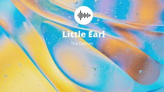 Video thumbnail of "Little Earl - The Delines (Audio)"