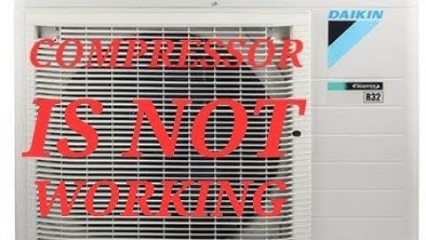 DAIKIN DC INVERTER AC COMPRESSOR IS NOT WORKING#154
