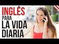 Inglés Para La Vida Diaria ||| Inglés Americano Normal y Lento